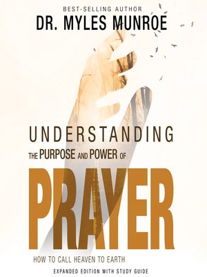 cover image of Understanding the Purpose and Power of Prayer